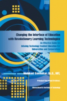 Changing the Interface of Education with Revolutionary Learning Technologies