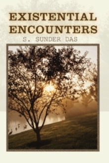 Existential Encounters