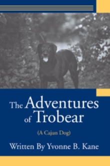 The Adventures of Trobear