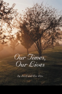 Our Times, Our Lives