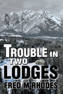 Trouble in Two Lodges