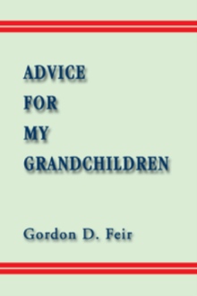Advice For My Grandchildren