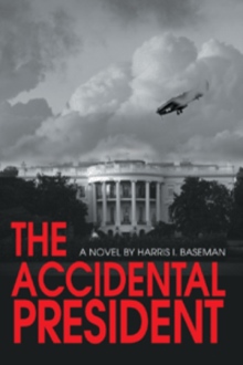 The Accidental President