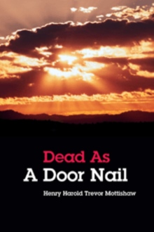 Dead As A Door Nail