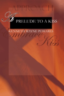 A Prelude to a Kiss