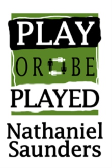 Play or be Played