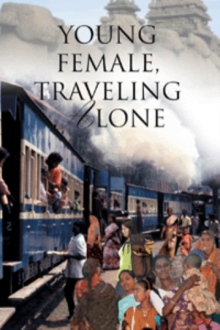 Young Female, Traveling Alone
