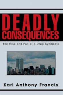 Deadly Consequences