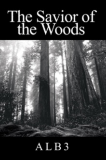 The Savior of the Woods