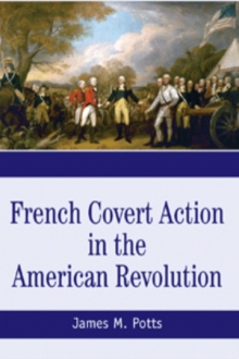 French Covert Action in the American Revolution