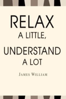 Relax a Little, Understand a Lot