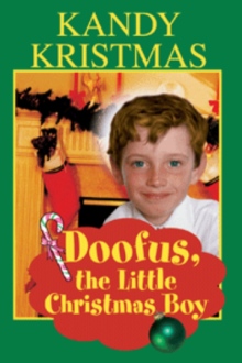 DOOFUS, THE LITTLE CHRISTMAS BOY