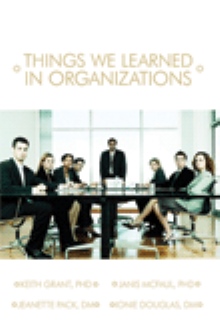 Things We Learned in Organizations...