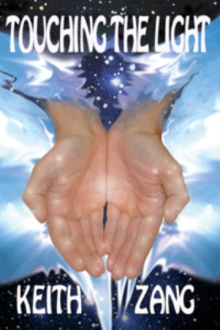 TOUCHING THE LIGHT