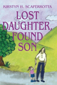 Lost Daughter, Found Son