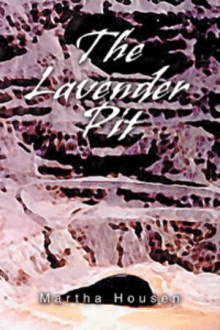 The Lavender Pit