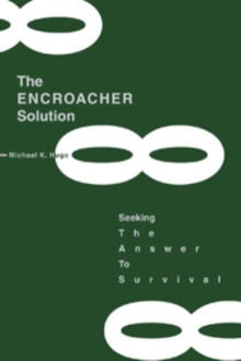 The ENCROACHER Solution