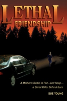 Lethal Friendship