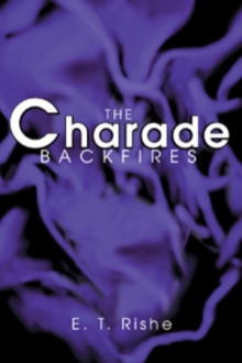 The Charade Backfires