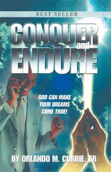 CONQUER and ENDURE