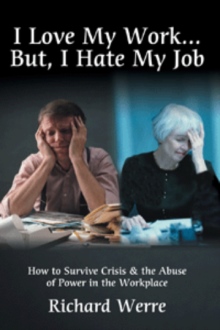 I Love My Work But, I Hate My Job