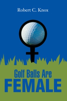 Golf Balls Are Female
