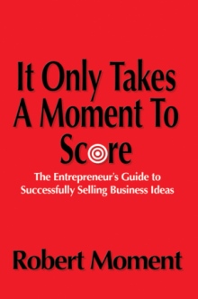 It Only Takes a Moment to Score