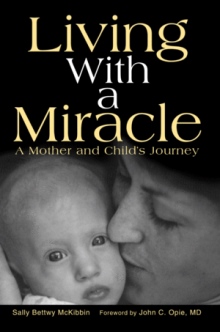 Living With a Miracle