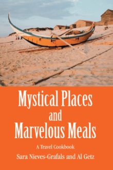 Mystical Places and Marvelous Meals