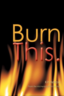 Burn This.