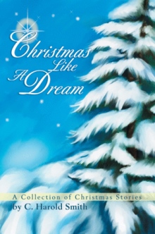 CHRISTMAS LIKE A DREAM