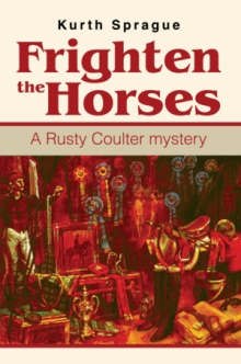 Frighten the Horses