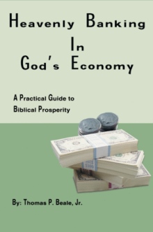 HEAVENLY BANKING IN GOD'S ECONOMY