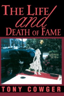 THE LIFE AND DEATH OF FAME