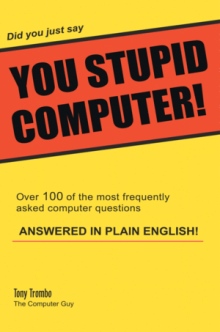 Did you just say YOU STUPID COMPUTER!