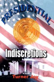 Presidential Indiscretions