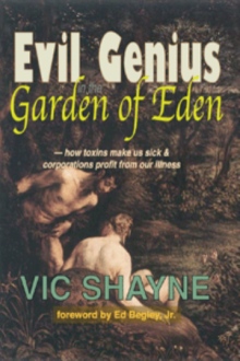 Evil Genius in the Garden of Eden