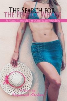 THE SEARCH FOR THE PERFECT WHORE