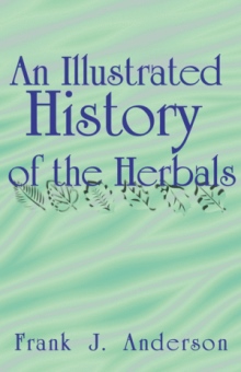 An Illustrated History of the Herbals