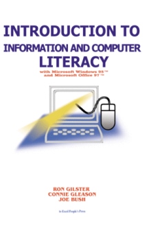 Introduction to Information and Computer Literacy with Microsoft Windows 95 and Microsoft Office 97
