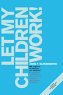 Let My Children Work!