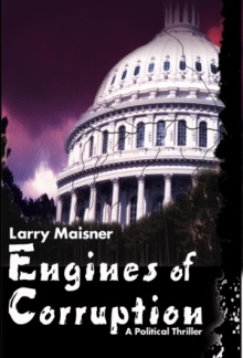 Engines of Corruption