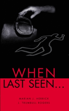 When Last Seen...