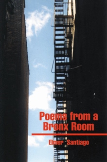 Poems from a Bronx Room