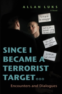 SINCE I BECAME A TERRORIST TARGET