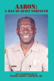 AARON: A Man of Quiet Strength