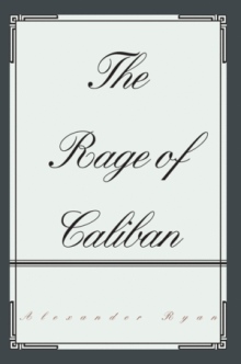 The Rage of Caliban