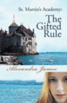 St. Martin's Academy: The Gifted Rule