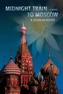MIDNIGHT TRAIN TO MOSCOW