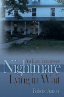 An East Tennessee Nightmare Lying in Wait